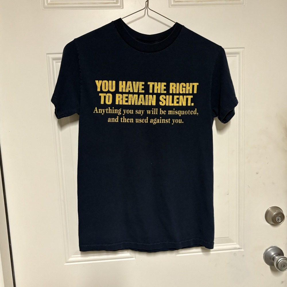 Vintage You Have The Right To Remain Silent T-Shirt Navy Size Small